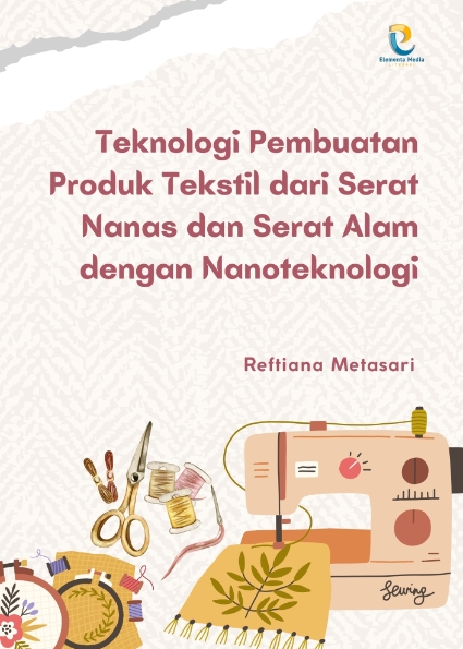 Teknologi Pembuatan Produk Tekstil dari Serat Nanas dan Serat Alam dengan Nanoteknologi